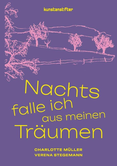 Nachts falle ich aus meinen Träumen - Charlotte Müller, Verena Stegemann