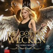 Cover-Bild zum Titel 'Die Götter wecken' von 'Eva Chase'