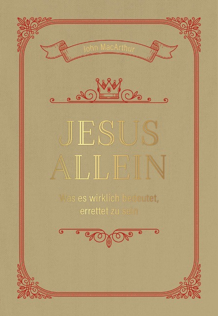 Jesus allein - John F. Mac Arthur