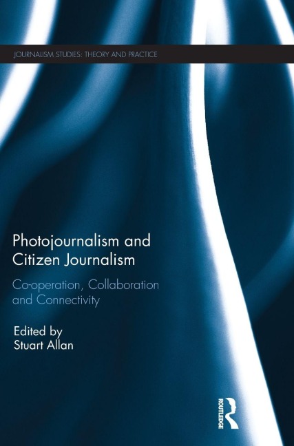 Photojournalism and Citizen Journalism - 