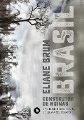 Cover-Bild zum Titel 'Brasil, construtor de ruínas' von 'Eliane Brum'