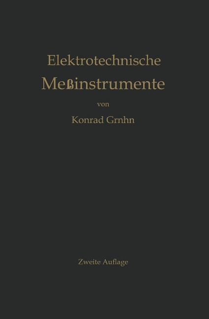 Elektrotechnische Meßinstrumente - Konrad Gruhn