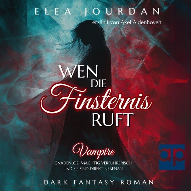 Wen die Finsternis ruft - Elea Jourdan