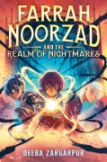Cover-Bild zum Titel 'Farrah Noorzad and the Realm of Nightmares' von 'Deeba Zargarpur'