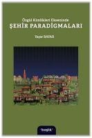 Özgül Kimlikleri Ekseninde Sehir Paradigmalari - Yasar Bayar