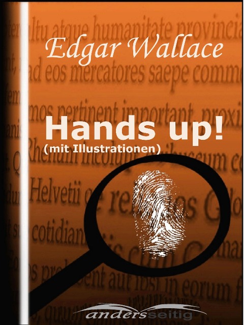 Hands up! (mit Illustrationen) - Edgar Wallace