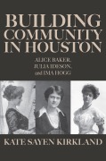 Cover-Bild zum Titel 'Building Community in Houston' von 'Kate Sayen Kirkland'