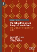 The Italian Democratic Party and New Labour - Luciano M. Fasano, Paolo Natale, James L. Newell