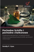 Cover-Bild zum Titel 'Pochodne Schiffa i pochodne chalkonowe' von 'Sandip P. Vyas'