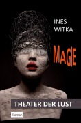 Cover-Bild zum Titel 'MAGIE' von 'Ines Witka'