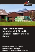 Cover-Bild zum Titel 'Applicazioni delle tecniche di PCP nelle aziende dell'interno di Goiás' von 'Lucas Pedroso Dos Santos, Lucas Pereira Silveira, Marcos E. de Almeida C. Soares'