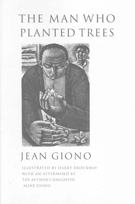 The Man Who Planted Trees - Jean Giono
