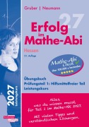 Cover-Bild zum Titel 'Erfolg im Mathe-Abi 2027 Hessen Leistungskurs Prüfungsteil 1: Hilfsmittelfreier Teil' von 'Helmut Gruber, Robert Neumann'