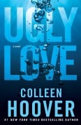 Cover-Bild zum Titel 'Ugly Love' von 'Colleen Hoover'