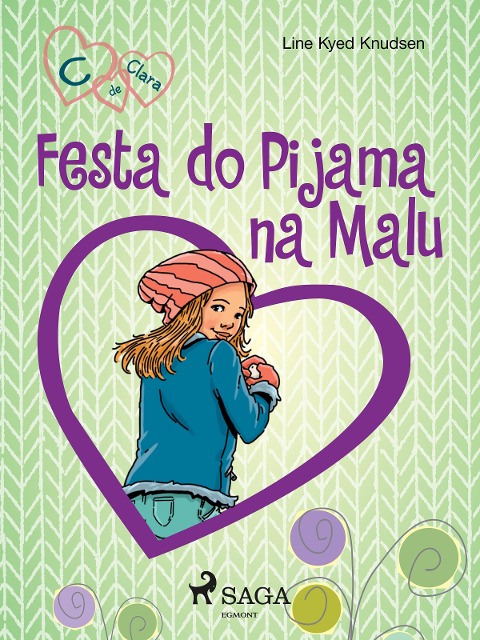 C de Clara 4 - Festa do Pijama na Malu - Line Kyed Knudsen