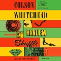 Cover-Bild zum Titel 'Harlem Shuffle' von 'Colson Whitehead'