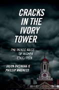 Cover-Bild zum Titel 'Cracks in the Ivory Tower' von 'Jason Brennan, Phillip Magness'