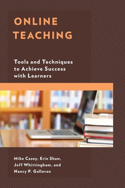 Online Teaching - Mike Casey, Jeff Whittingham, Erin Shaw