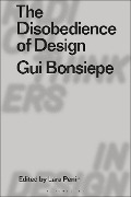 Cover-Bild zum Titel 'The Disobedience of Design' von 'Gui Bonsiepe'
