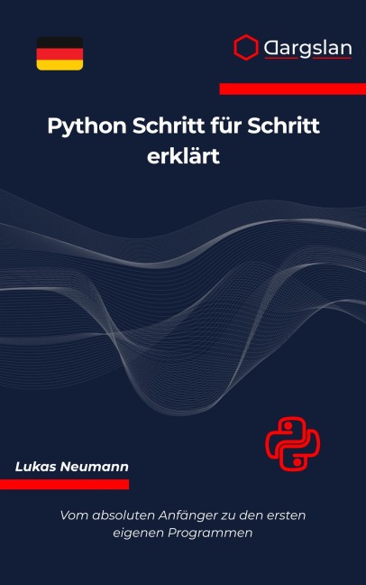 Python Schritt für Schritt erklärt - Lukas Neumann