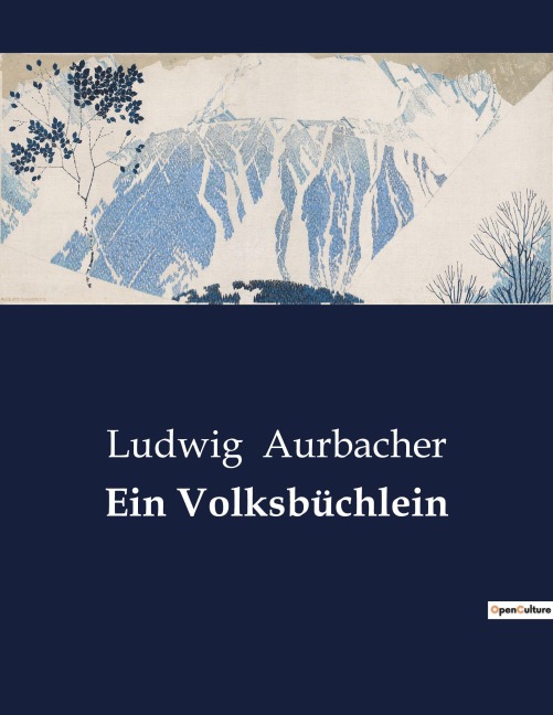 Ein Volksbüchlein - Ludwig Aurbacher