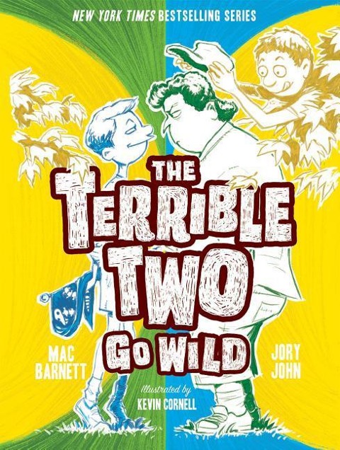 The Terrible Two Go Wild - Mac Barnett, Jory John