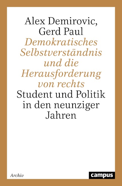 Demokratisches Selbstverständnis und die Herausforderung von rechts - Alex Demirovic, Gerd Paul