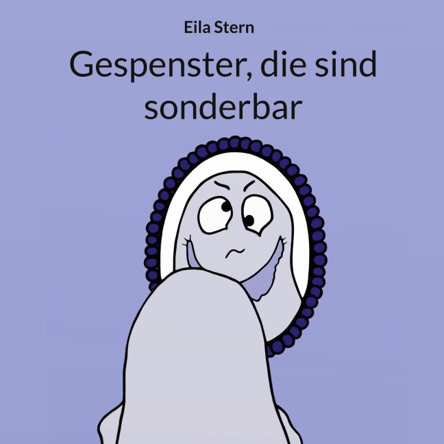 Gespenster, die sind sonderbar - Eila Stern