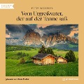 Cover-Bild zum Titel 'Vom Urgroßvater, der auf der Tanne saß' von 'Peter Rosegger'