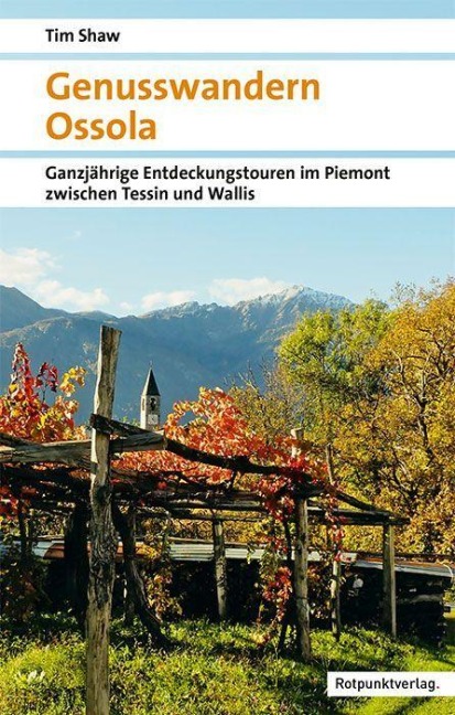 Genusswandern Ossola - Tim Shaw