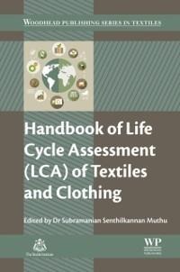 Handbook of Life Cycle Assessment (LCA) of Textiles and Clothing - 