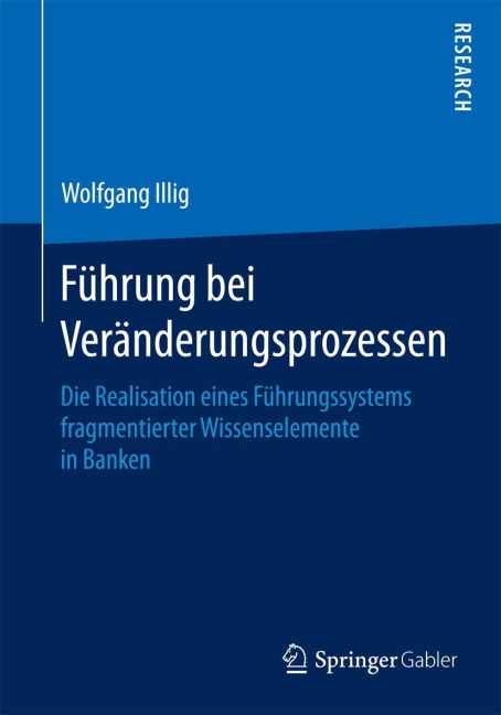 Führung bei Veränderungsprozessen - Wolfgang Illig