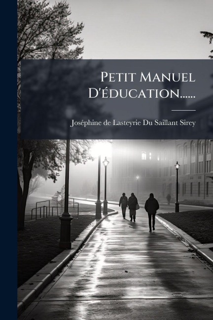 Petit Manuel D'Ã(c)ducation...... - 