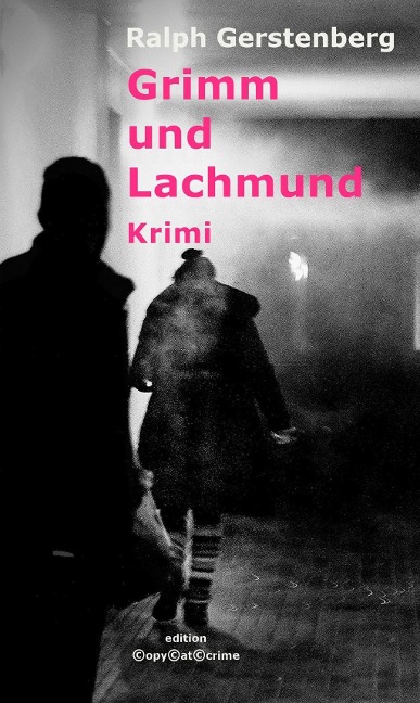 Grimm und Lachmund - Ralph Gerstenberg