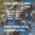 French Music For Clarinet - Thomas Friedli