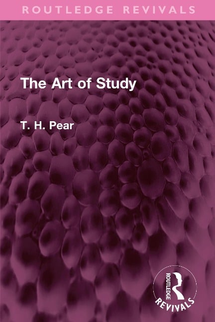 The Art of Study - T. H. Pear