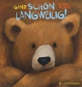 Cover-Bild zum Titel 'Ganz schön langweilig!' von 'Henrike Wilson'