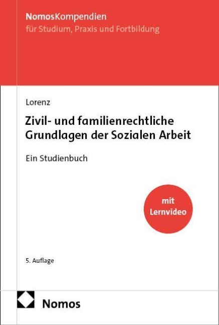 Zivil- und familienrechtliche Grundlagen der Sozialen Arbeit - Annegret Lorenz