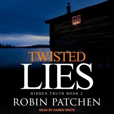 Twisted Lies - Robin Patchen