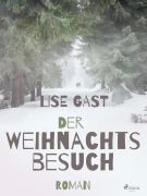 Cover-Bild zum Titel 'Der Weihnachtsbesuch' von 'Lise Gast'