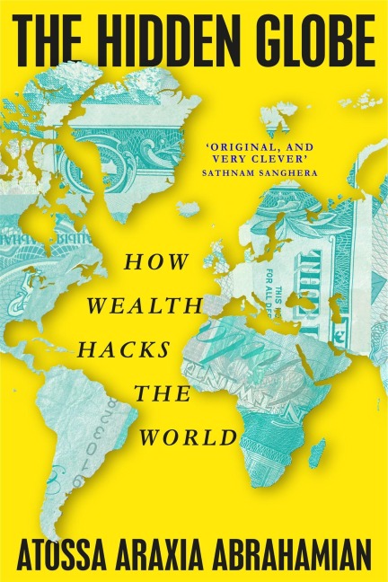 The Hidden Globe - Atossa Araxia Abrahamian
