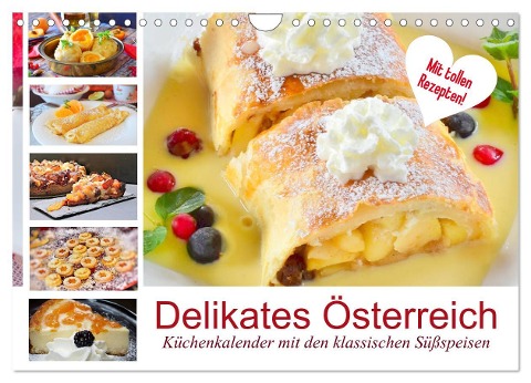 Delikates Österreich. Küchenkalender mit den klassischen Süßspeisen (Wandkalender 2024 DIN A4 quer), CALVENDO Monatskalender - Rose Hurley
