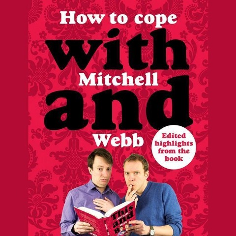 How to Cope with Mitchell and Webb - 