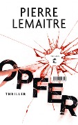 Opfer - Pierre Lemaitre