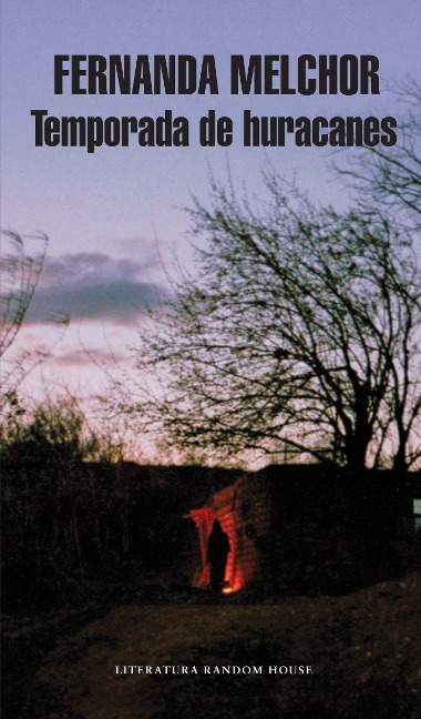 Temporada de Huracanes / Hurricane Season - Fernanda Melchor