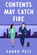 Contents May Catch Fire (In My Dreams, #2) - Sarah Peis