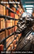 Cover-Bild zum Titel 'Karl Marx - Geschichte seines Lebens' von 'Franz Mehring'