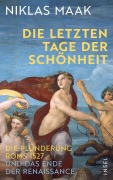 Cover-Bild zum Titel 'Die letzten Tage der Schönheit' von 'Niklas Maak'