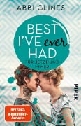Cover-Bild zum Titel 'Best I've Ever Had - Für jetzt und immer' von 'Abbi Glines'
