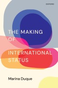 Cover-Bild zum Titel 'The Making of International Status' von 'Marina Duque'